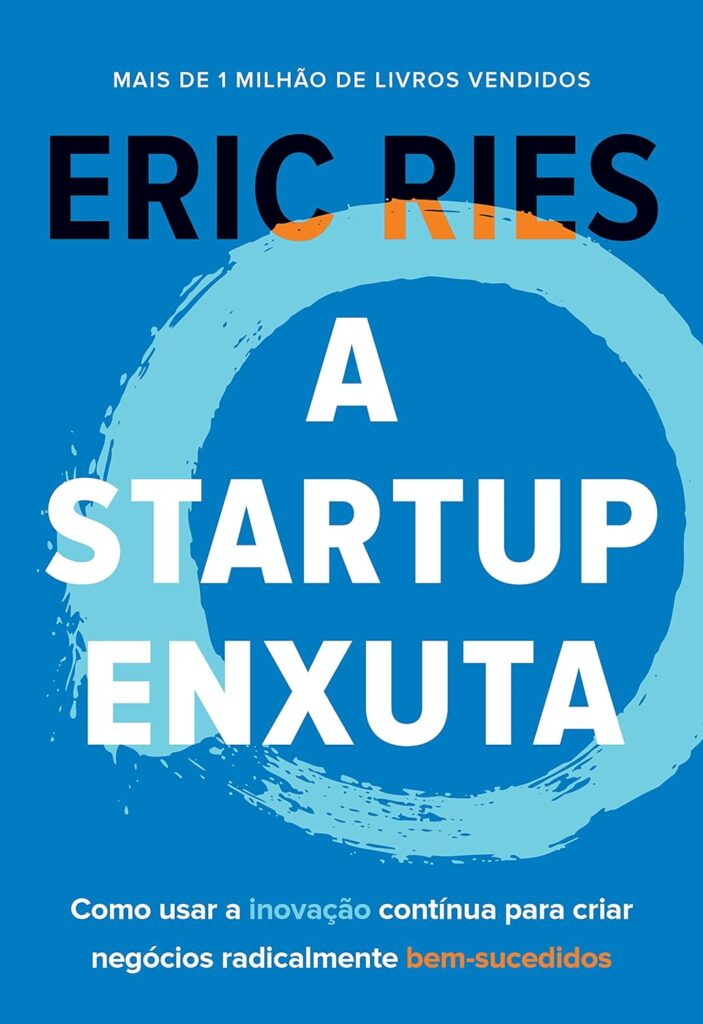 A startup enxuta - Lean Startup